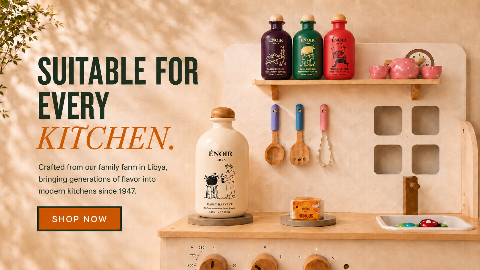 Suitable for every kitchen. Crafted from our family farm in Libya, bringing generations of flavor into modern kitchens since 1947.